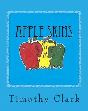 Apple Skins by Timothy Clark