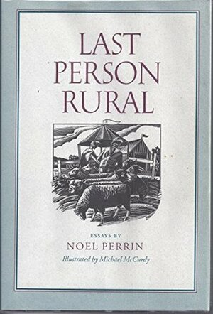 Last Person Rural by Michael McCurdy, Noel Perrin