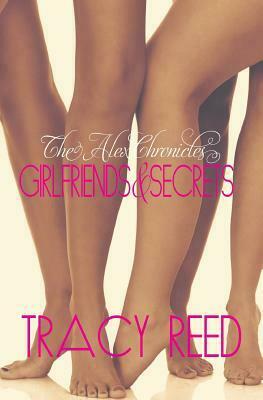 Girlfriends & Secrets by Tracy Reed