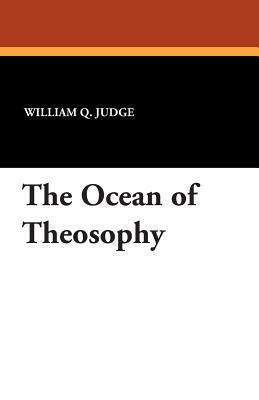 The Ocean of Theosophy by William Quan Judge