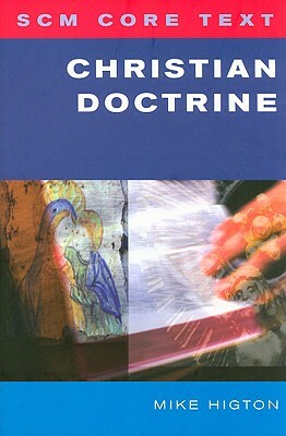 Scm Core Text Christian Doctrine by Mike Higton