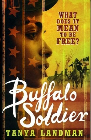 Buffalo Soldier by Tanya Landman