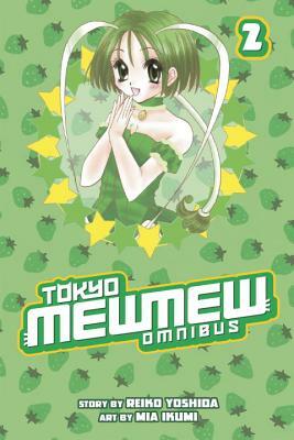 Tokyo Mew Mew Omnibus, Volume 2 by Reiko Yoshida, Mia Ikumi