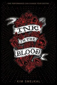 Ink in the Blood by Kim Smejkal