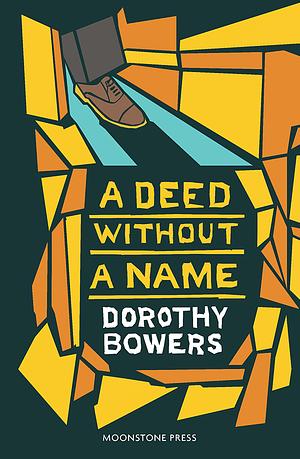 A Deed Without a Name by Dorothy Bowers