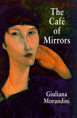 Cafe of Mirrors by Giuliana Morandini