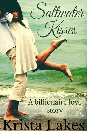 Saltwater Kisses by Krista Lakes