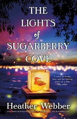 Lights of Sugarberry Cove by Heather Webber, Heather Webber