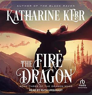 The Fire Dragon by Katharine Kerr
