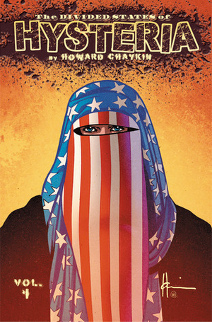The Divided States of Hysteria by Howard Chaykin