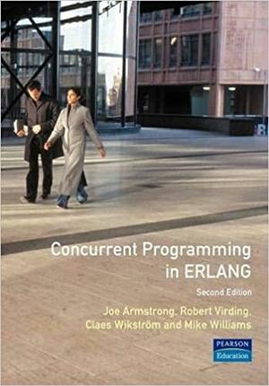 Concurrent Programming ERLANG by Mike Williams, Joe Armstrong