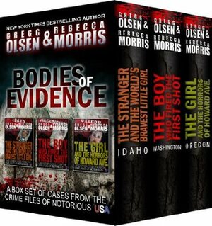 Bodies Of Evidence by Rebecca Morris, Gregg Olsen