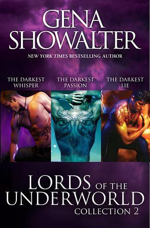 Lords of the Underworld Collection 2: The Darkest Whisper / The Darkest Passion / The Darkest Lie by Gena Showalter