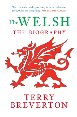 The Welsh the Biography by Terry Breverton