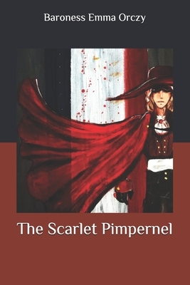 The Scarlet Pimpernel by Baroness Orczy