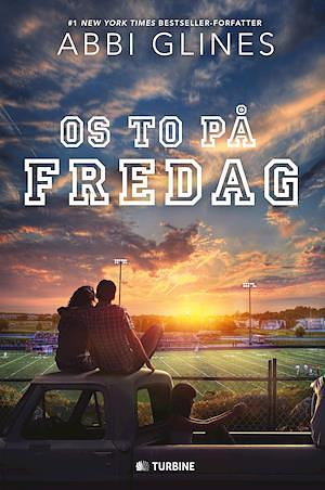 Os to på fredag by Abbi Glines