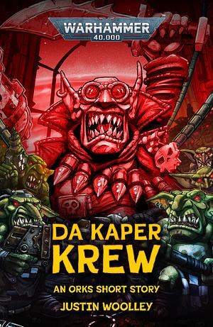 Da Kaper Krew by Justin Woolley