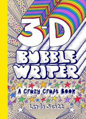 3D Bubble Writer: A Crazy Craft Book by 