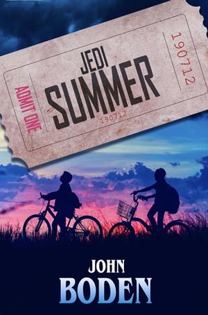 Jedi Summer by John Boden