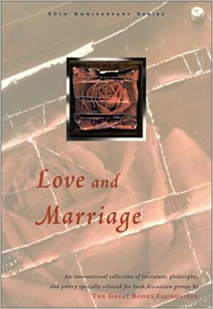 Love And Marriage by Great Books Foundation