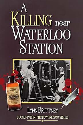 A Killing Near Waterloo Station by Lynn Brittney