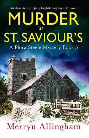 Murder at St Saviour's by Merryn Allingham