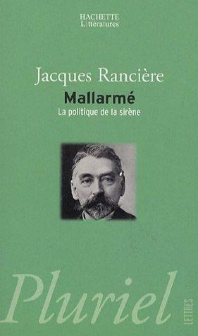 Mallarmé: La Politique De La Sirène by Jacques Rancière