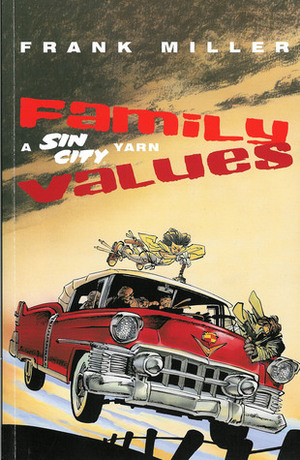 Sin City, Vol. 5: Family Values by Frank Miller