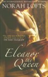 Eleanor the Queen by Norah Lofts