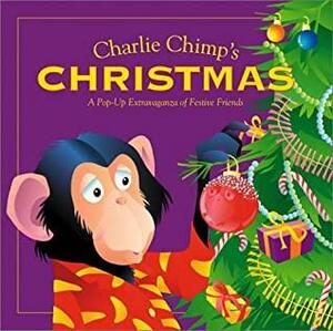 Charlie Chimp's Christmas by Keith Faulkner