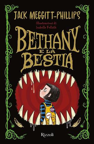 Bethany e la Bestia by Jack Meggitt-Phillips