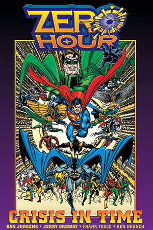 Zero Hour: Crisis in Time by Jerry Ordway, Ken Branch, Frank Fosco, Dan Jurgens