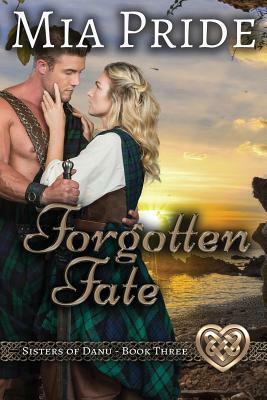 Forgotten Fate by Mia Pride