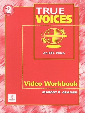 True Voices 2 Video: An EFL Video by Jay Maurer, Irene E. Schoenberg, Margot F. Gramer