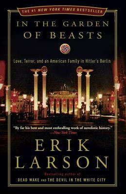 In the Garden of Beasts by Erik Larson