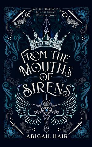 From the Mouths of Sirens by Abigail Hair