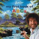 Bob Ross: My First Book of ABCs by Robb Pearlman