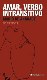 Amar, Verbo Intransitivo by Mário de Andrade