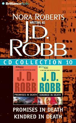 J. D. Robb CD Collection 10: Promises in Death, Kindred in Death by J.D. Robb