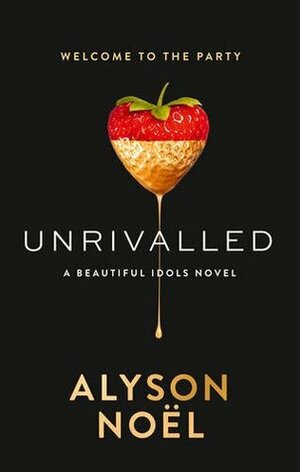 Unrivalled by Alyson Noël