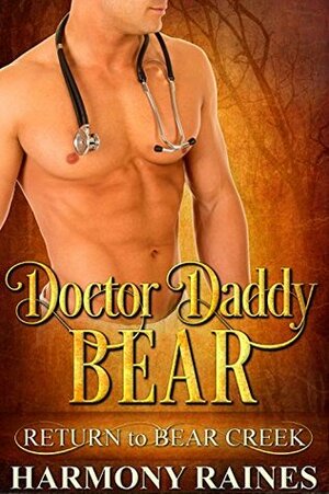 Doctor Daddy Bear by Harmony Raines