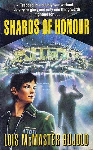 Shards of Honour by Lois McMaster Bujold