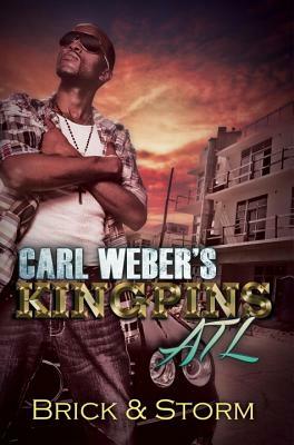 Carl Weber's Kingpins: ATL by Storm, Brick