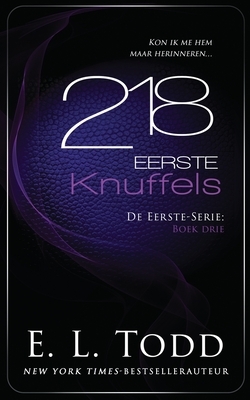 218 Eerste Knuffels by E.L. Todd