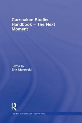 Curriculum Studies Handbook - The Next Moment by 