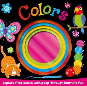 Colors: Explore First Colors with Peep-Through Learning Fun by Igloobooks