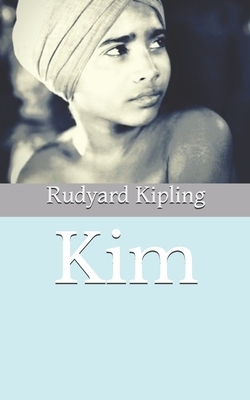 Kim by Rudyard Kipling