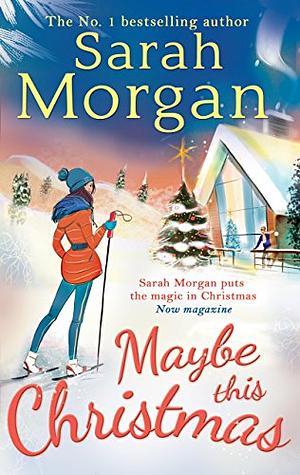 Maybe This Christmas by Sarah Morgan