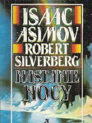 Nastanie nocy by Robert Silverberg, Isaac Asimov