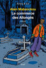 Le Commerce des Allongés by Alain Mabanckou